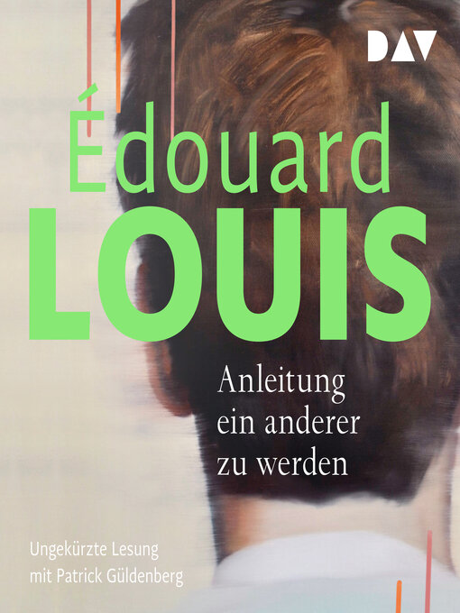 Titeldetails für Anleitung ein anderer zu werden nach Édouard Louis - Verfügbar